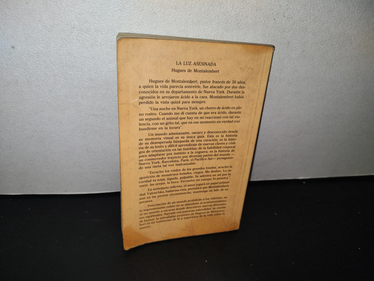 89- La Luz Asesinada - Hugues De Montalembert - Primera Edición 1988