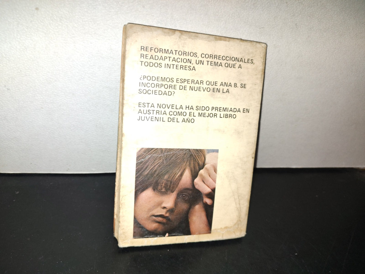 153- Las Cuatro Libertades De Ana B. - Ingeborg Bayer - Editorial Roca, 80'S