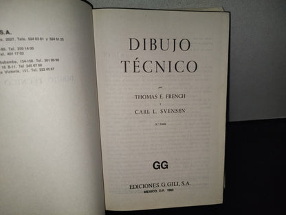 196- Dibujo Técnico -Thomas E. French, Carl L. Y Svensen - Ediciones G. Gili - 1982