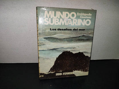 158- Enciclopedia Cousteau. Mundo Submarino: Los Desafíos Del Mar, Tomo 19. Ediciones Urbión, 1981