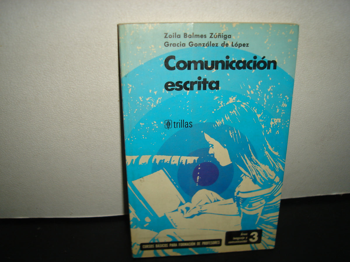 21- Comunicación Escrita - Zoila Balmes Zúñiga