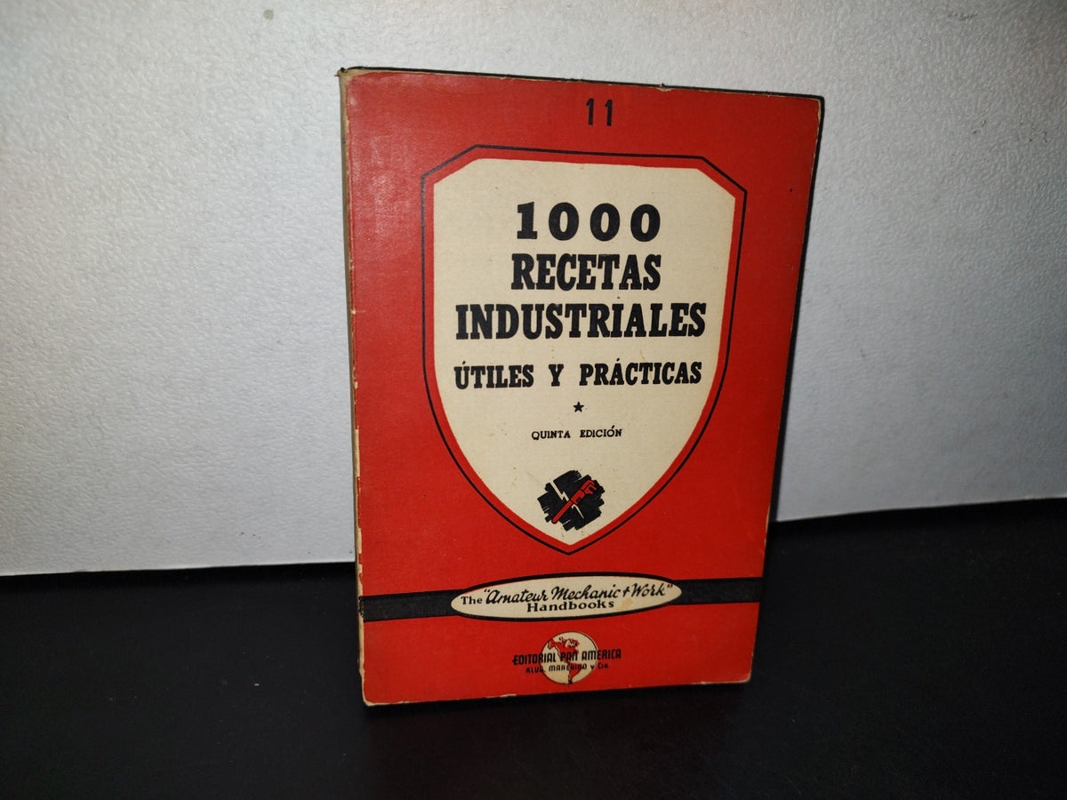 78- 1000 Recetas Industriales Útiles Y Prácticas - Klug, Marchino Y Cía. - 1945