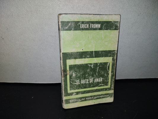 96- El Arte De Amar - Erich Fromm - Editorial Paidós, Buenos Aires - 80's