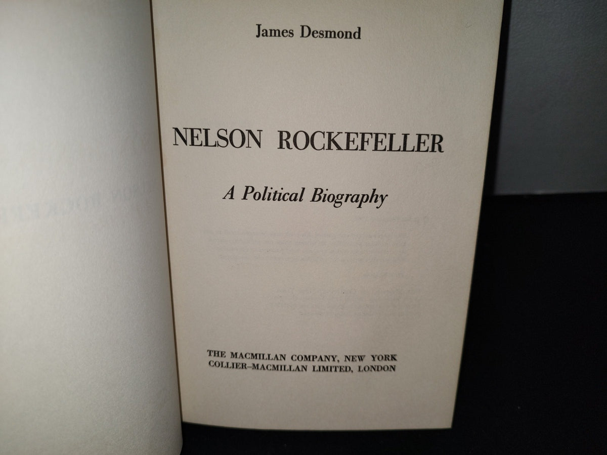 58- Nelson Rockefeller, A Political Biography - James Desmond - 1964