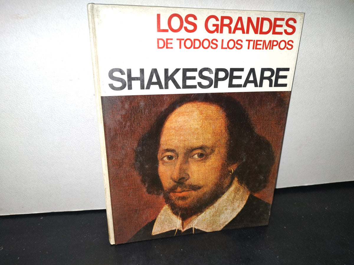 74- Los Grandes De Todos Los Tiempos. Shakespeare