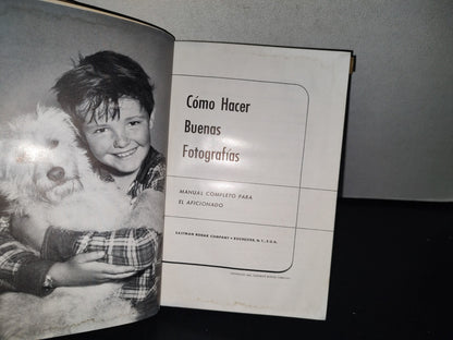 80- Cómo Hacer Buenas Fotografías. Manual Completo Del Aficionado. Eastman Kodak Company - 1953