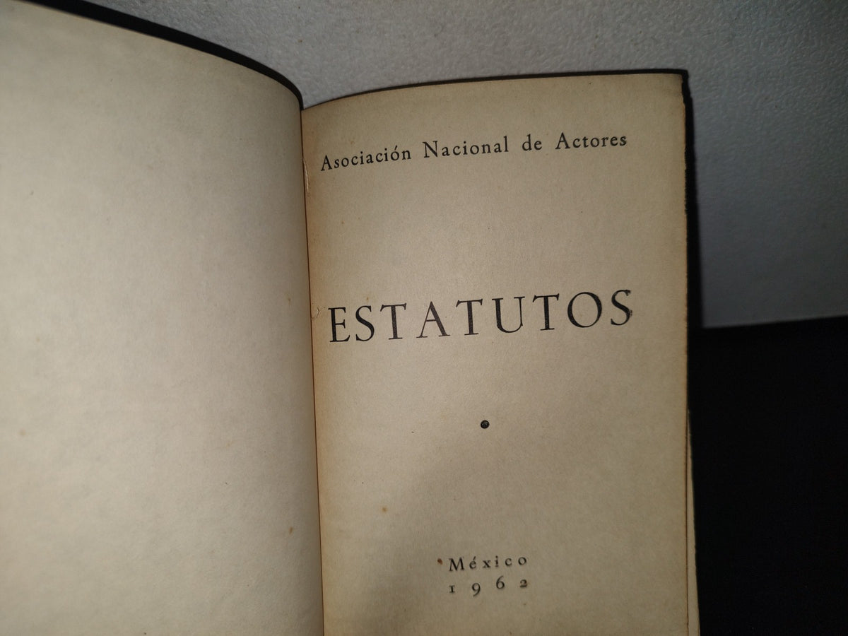 92- Asociación Nacional De Actores. Estatutos - México 1962