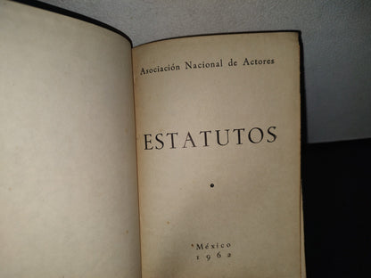 92- Asociación Nacional De Actores. Estatutos - México 1962