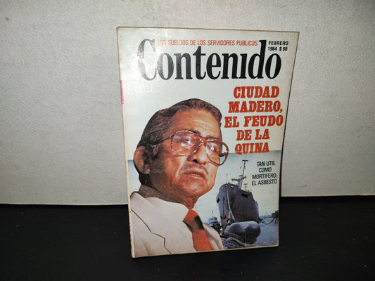 201- Contenido. Ciudad Madero, El Feudo De La Quina, Los Sueldos De Los Servidores Públicos, 1984