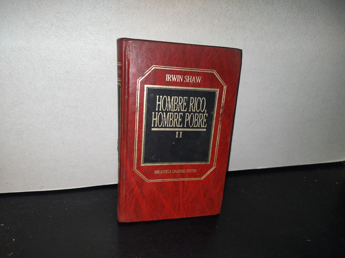 84- Biblioteca De Grandes Éxitos. Hombre Rico, Hombre Pobre II - Irwin Shaw - Ediciones Orbis - 1972