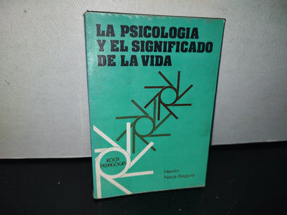 96- La Psicología Y El Significado De La Vida - Herón Nava-Segura