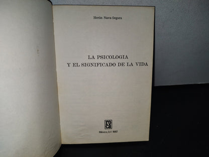96- La Psicología Y El Significado De La Vida - Herón Nava-Segura