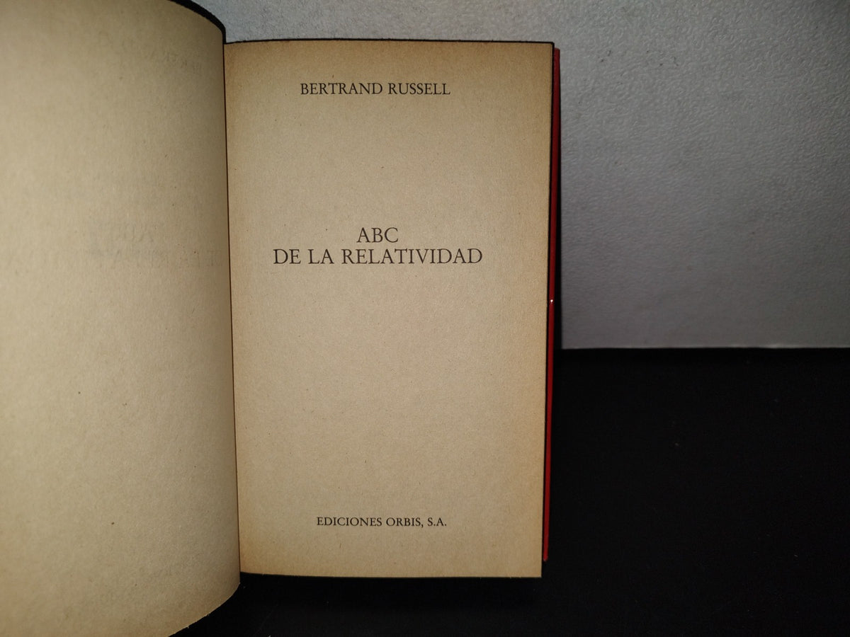 118- Muy Interesante. Abc De La Relatividad - Bertrand Russell - Ediciones Orbis - 1985