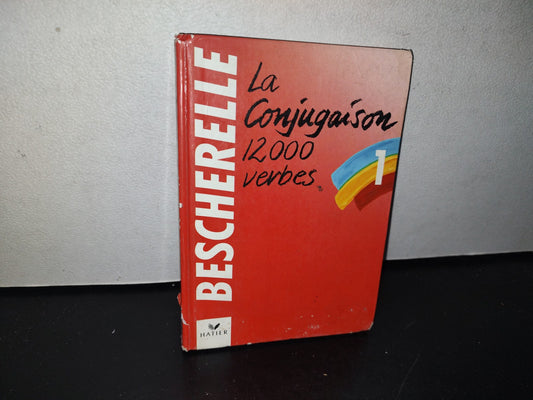 96- Conjugción De Verbos Franceses. Bescherele 1. La Conjugaison, Dictionnaire De Douzemille Verbes