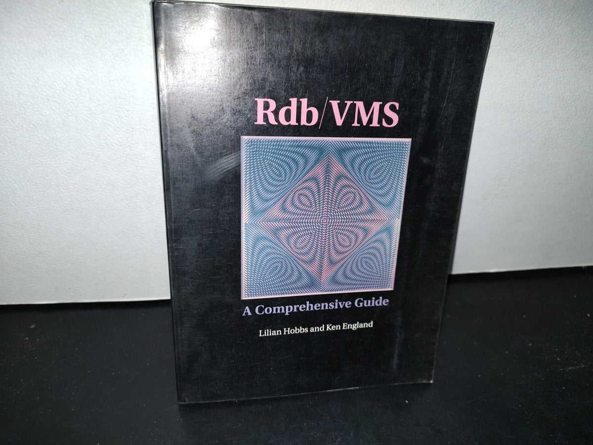 54- Rdb/Vms. A Comprehensive Guide - Lilian Hobbs And Ken England