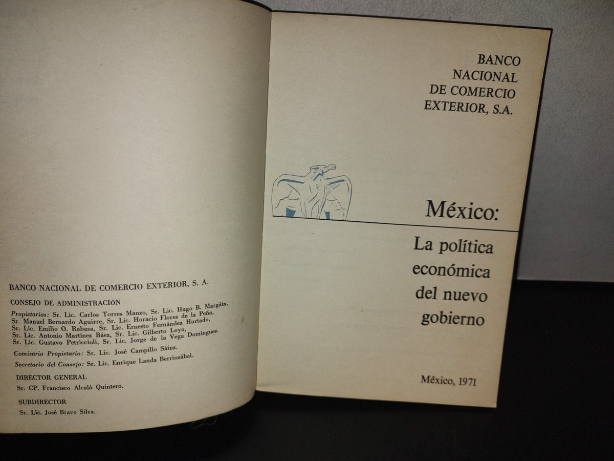 153- México: La Política Económica Del Nuevo Gobierno. Banco Nacional Del Comercio Exterior, Primera Edición, 1971