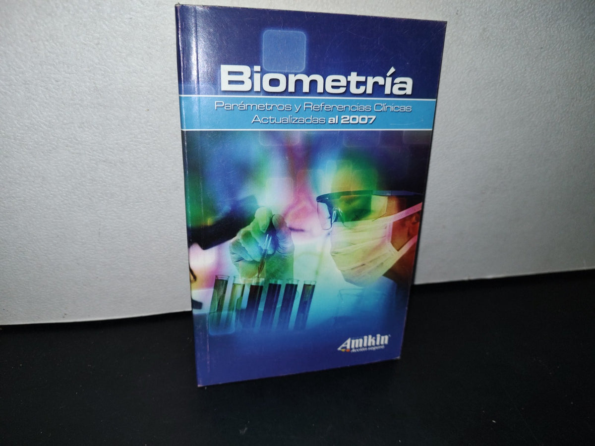188- Biometría. Parámetros Y Referencias Clínicas Actualizadas A Año 2007