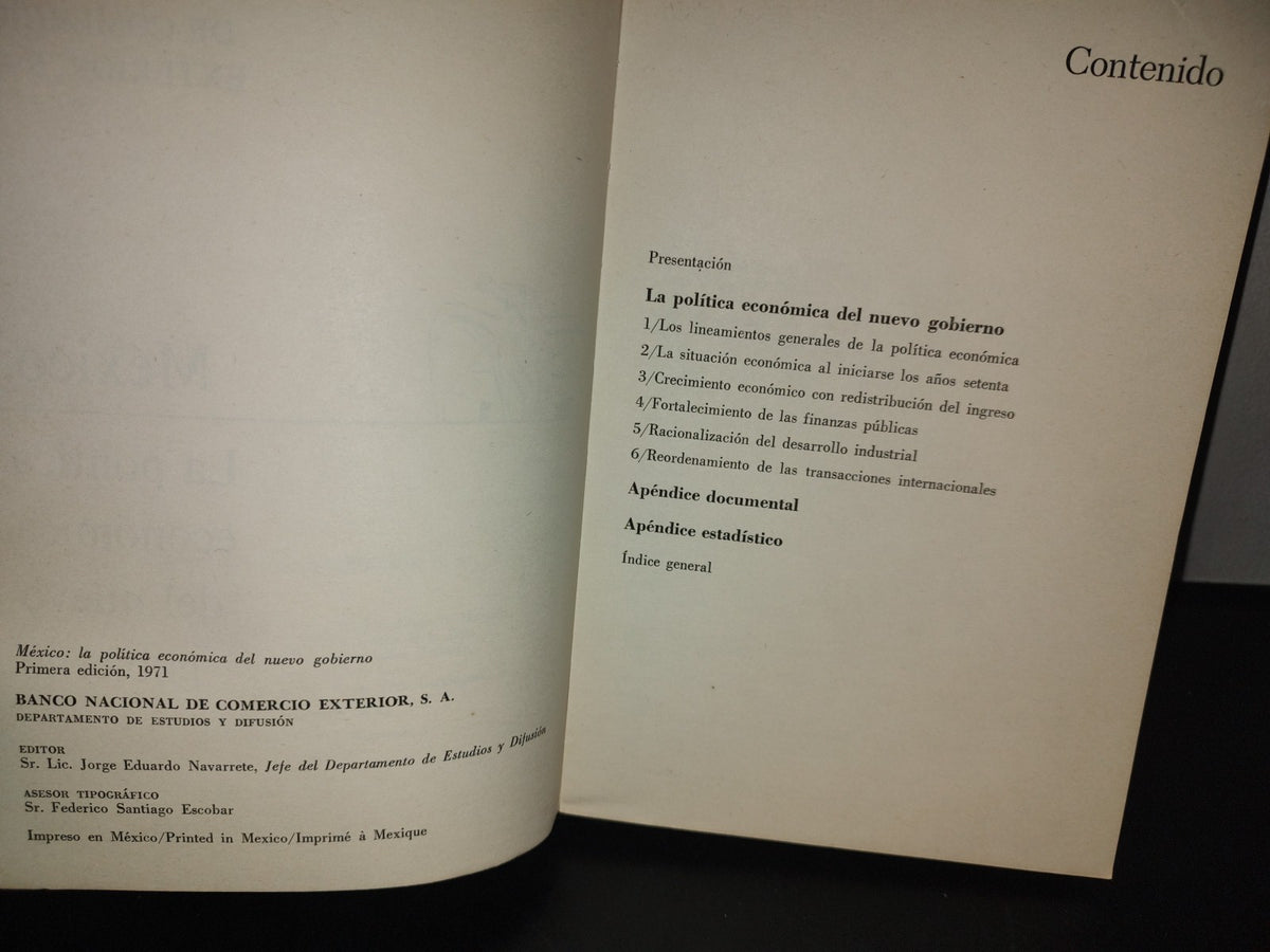 153- México: La Política Económica Del Nuevo Gobierno. Banco Nacional Del Comercio Exterior, Primera Edición, 1971