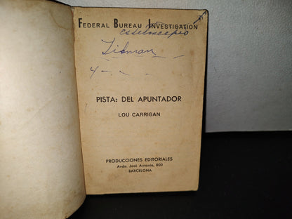 124- Federal Bureau Nvestigation. Pista: El Apuntador - Lou Carrigan - Producciones Editoriales 70'S