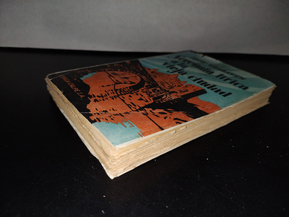 101- Serenata Lírica A La Vieja Ciudad - Félix Urabayen - Espasa-Calpe S. A. Primera Edición 50'S