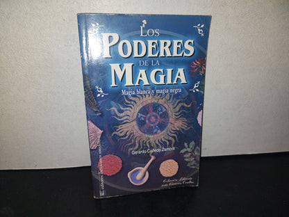 209- Los Poderes De La Magia. Magia Blanca Y Magia Negra - Gerardo Cañedo Zamora