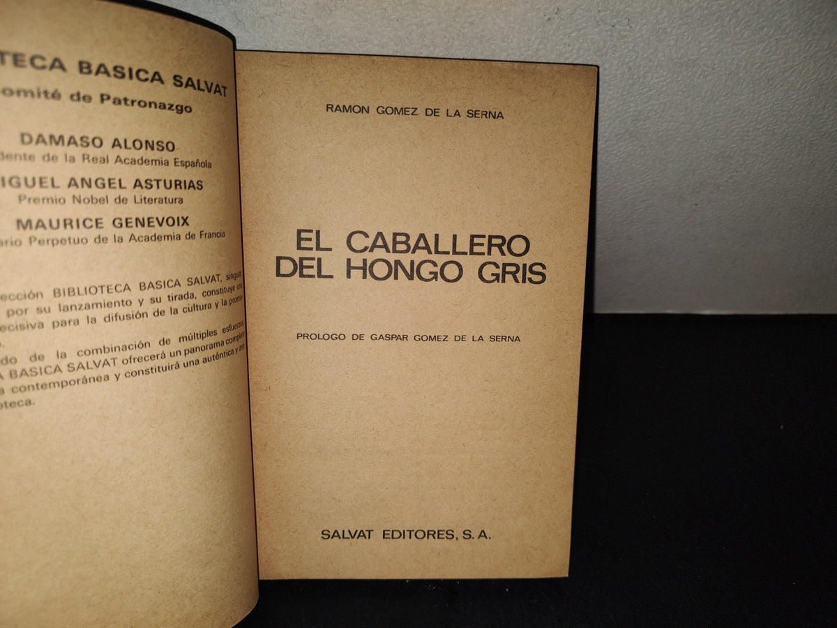 202- El Caballero Del Hongo Gris - Ramón Gómez De La Serna - Biblioteca Básica Salvat 31 - 1971