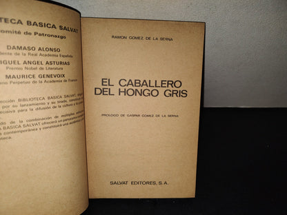 202- El Caballero Del Hongo Gris - Ramón Gómez De La Serna - Biblioteca Básica Salvat 31 - 1971