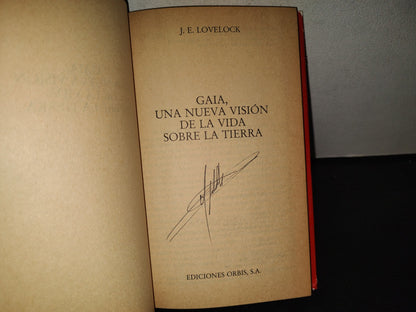 196- Gaia. Una Nueva Visión De La Vida Sobre La Tierra - J. E. Lovelock - 1986