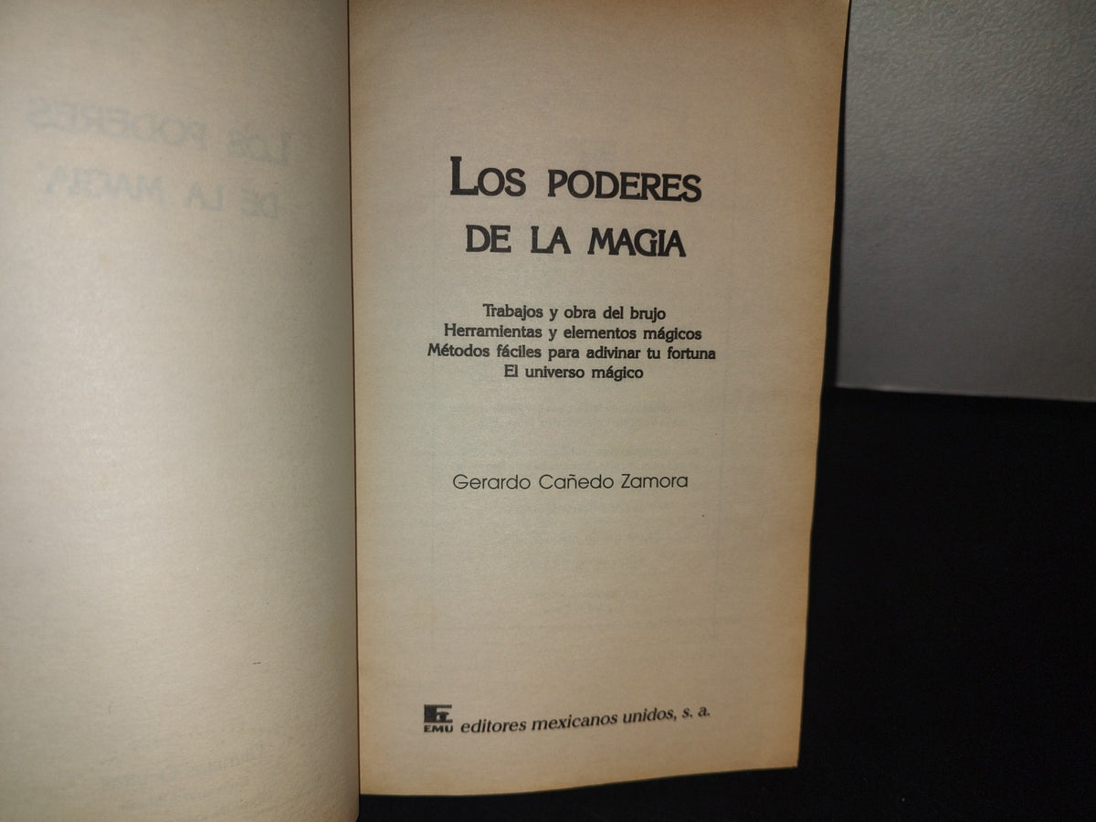 209- Los Poderes De La Magia. Magia Blanca Y Magia Negra - Gerardo Cañedo Zamora