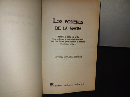 209- Los Poderes De La Magia. Magia Blanca Y Magia Negra - Gerardo Cañedo Zamora