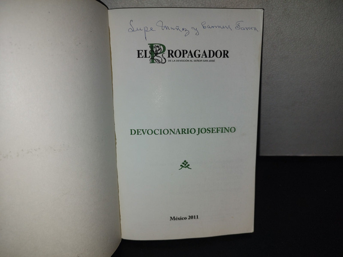 153- Devocionario Josefino 2011. El Propagador De La Devoción Al Señor San José. México, 2011