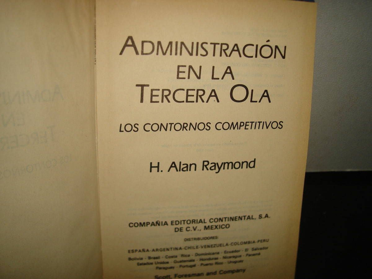 10- Administración En La Tercera Ola. Los Controles Competitivos - H. Alan Raymond