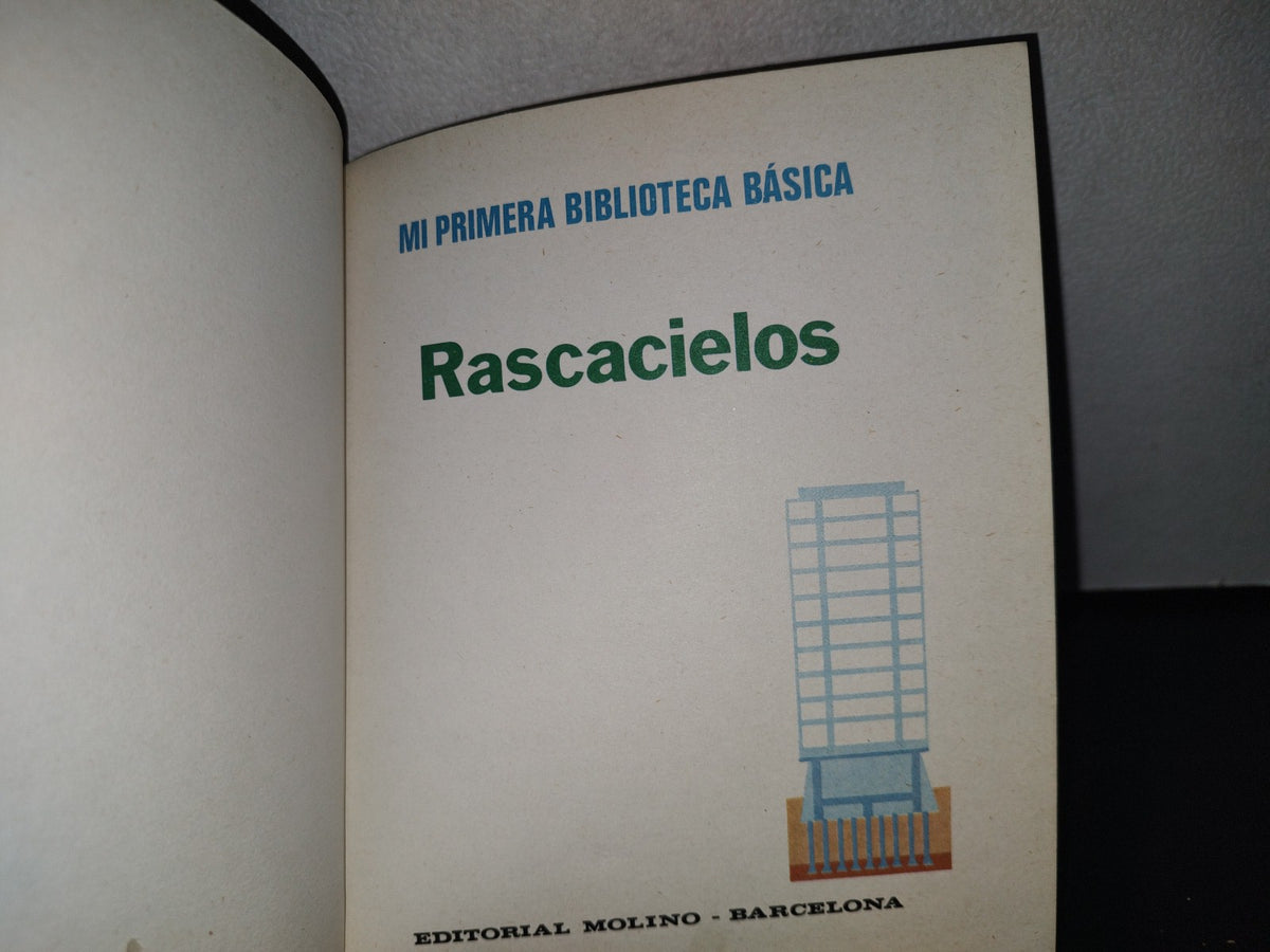 188- Mi Primer Biblioteca Básica 25. Rascacielos - Editorial Molino, Barcelona - 1972