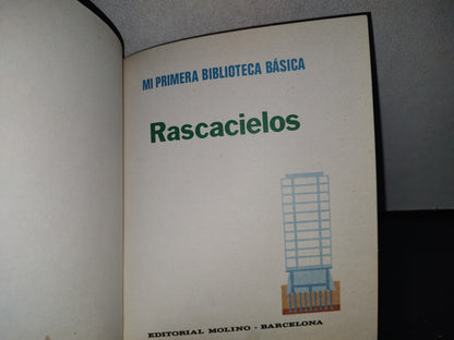 188- Mi Primer Biblioteca Básica 25. Rascacielos - Editorial Molino, Barcelona - 1972