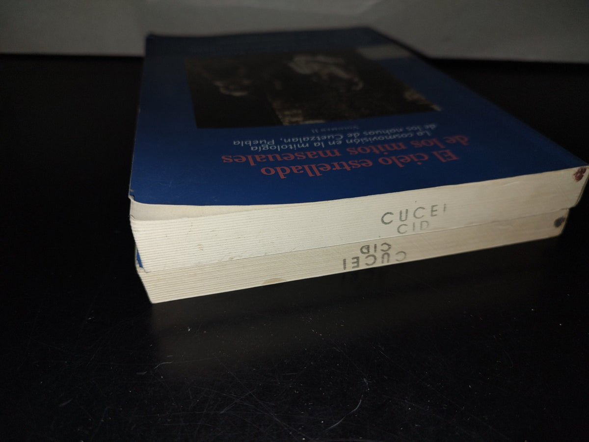 158- El Cielo Estrellado De Los Maseuales. La Cosmovisión En La Mitología De Los Nahuas De Cuetzalán, Puebla. Volumen I Y II - Alfonso Reynoso Rábago Y Taller De Tradición Oral CEPEC - Universidad De Guadalajara, Primera Edición, 2006