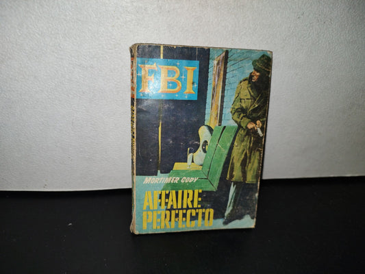 124- Fbi. Affaire Perfecto - Mortimer Cody - Editorial Rollan, S. A. - 1965