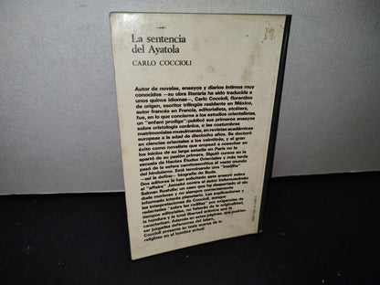 66- La Sentencia Del Ayatola. El Caso De "Versos Satánicos" Y El Problema De La Religión Ante El Hombre Actual - Carlo Coccioli - Primera Edición 1989