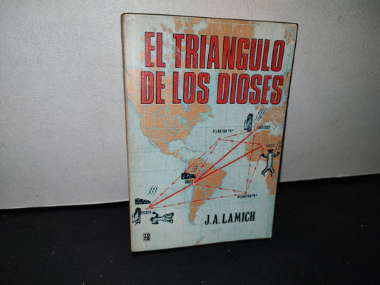 63- El Triángulo De Los Dioses - J. A. Lamich - Primera Edición 1978