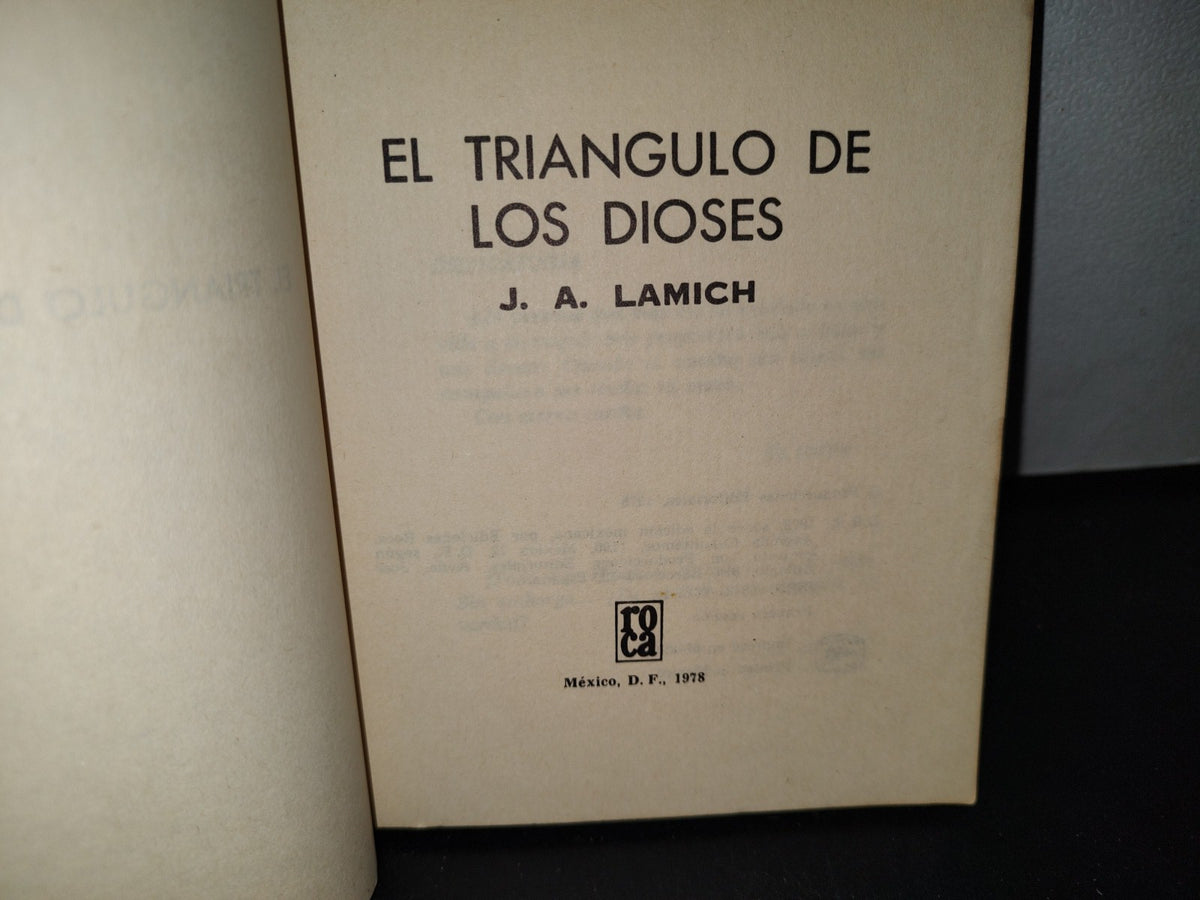 63- El Triángulo De Los Dioses - J. A. Lamich - Primera Edición 1978