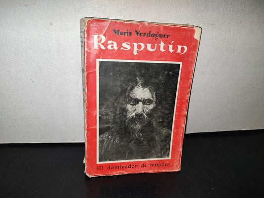 101- Rasputin. El Dominador De Mujeres - Mario Verdaguer - Primera Edición: Enero 1930