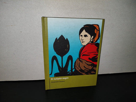 118- El Tulipán Negro - Alejandro Dumas - Staudeg - Primera Edición, 2014