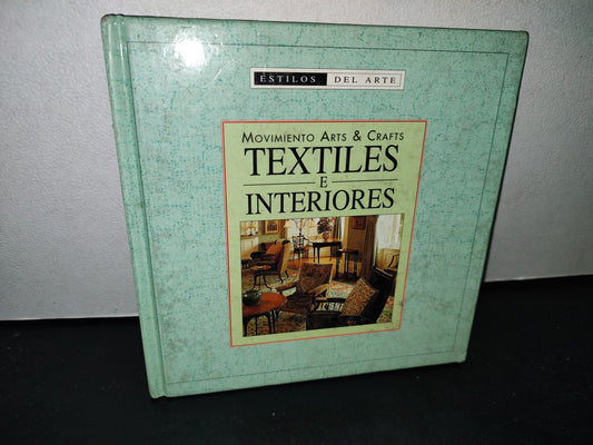 54- Estilos Del Arte. Movimiento Art & Crafts. Textiles E Interiores - 2000
