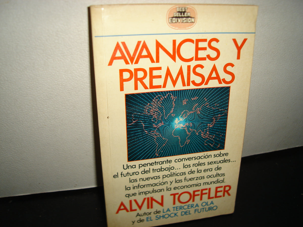 24- Avances Y Premisas - Alvin Toffler - Best Seller, Edivision - Primera Edición, Febrero De 1979