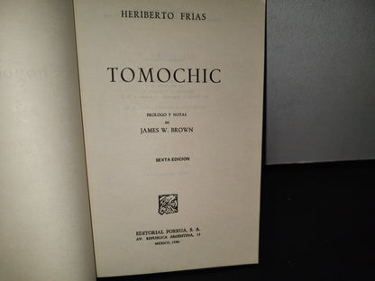 90- Tomochic - Heriberto Frías - Editorial Porrúa