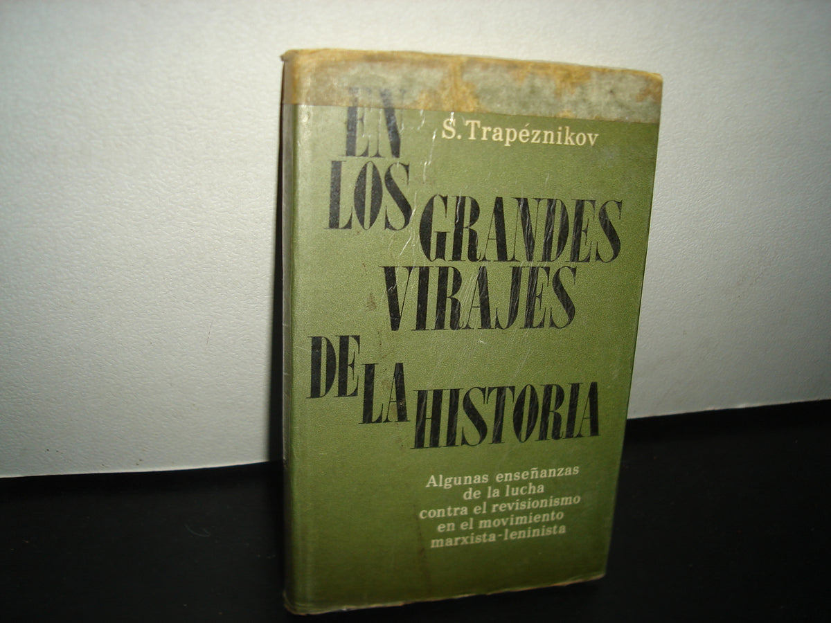 4- En Los Grandes Virajes De La Historia - S. Trapéznikov