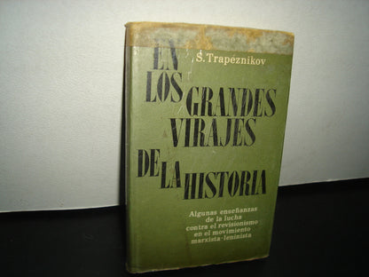 4- En Los Grandes Virajes De La Historia - S. Trapéznikov