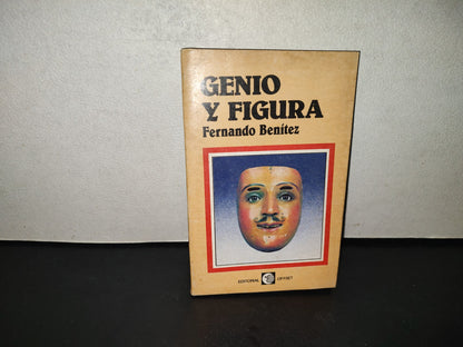 201- Genio Y Figura - Fernando Benítez. Colección Testimonio, Editorial Offset, 1982