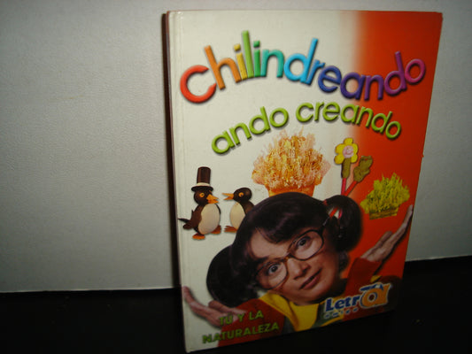 20- Chilindreando Ando Creando 3. Tú Y La Naturaleza