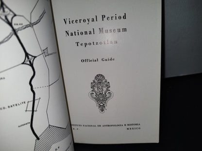57- Guía Oficial Del Museo De Tepotzotlán / Viceroyal Period National Museum - 1967