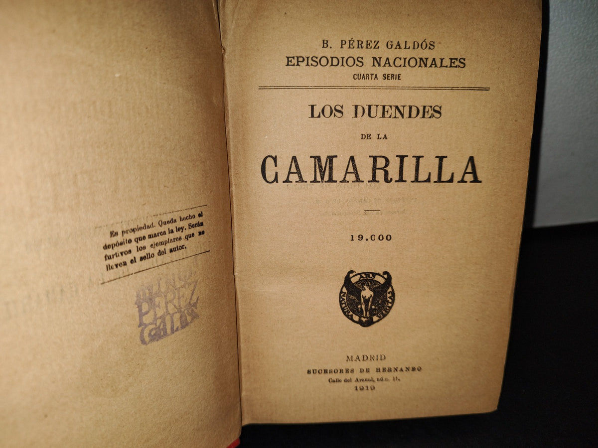 60- B. Pérez Galdós. Episodios Nacionales. Cuarta Serie - Los Duendes De La Camarilla - 1919